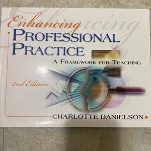 Enhancing Professional Practice by Charlotte Danielson. 2nd Edition.